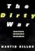 The Dirty War: Covert Strat...