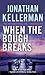 When the Bough Breaks (Alex Delaware, #1) by Jonathan Kellerman