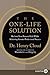 The One-Life Solution: Reclaim Your Personal Life While Achieving Greater Professional Success
