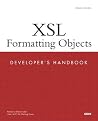 Xsl Formatting Objects: Developer's Handbook Xsl Formatting Objects: Developer's Handbook
