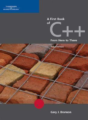 A First Book of C++, From Here to There (Paperback)