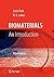Biomaterials: An Introduction