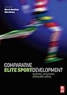 Comparative Elite Sport Development Comparative Elite Sport Development