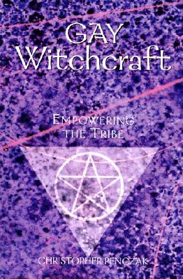Gay Witchcraft: Empowering the Tribe (Paperback)