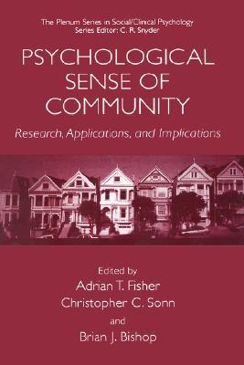 Psychological Sense of Community: Research, Applications, and Implications (The Springer Series in Social Clinical Psychology)