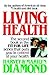 Living Health by Harvey Diamond