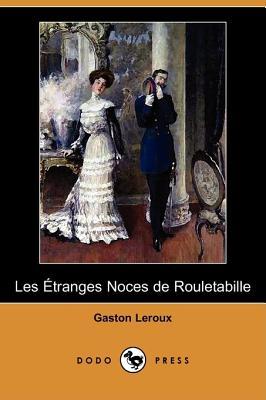 Les étranges noces de Rouletabille (Paperback)
