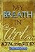 My Breath In Art: Acting from Within