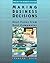 Making Business Decisions: ...