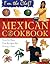 The Young Chef's Mexican Cookbook by Karen  Ward