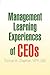 Management Learning Experiences of CEOs