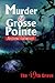 Murder in Grosse Pointe: Th...