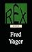 Rex by Fred Yager