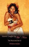 Gettin' Caught Up Wit' Nina: The Weekend Part II