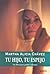 Tu hijo, tu espejo (Spanish Edition)
