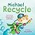 Michael Recycle by Ellie Be...