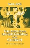 The Anglican Understanding of the Church: An Introduction