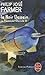 Le Noir Dessein (Le Fleuve de l'éternité, #3)