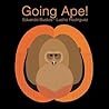 Going Ape! by Eduardo Bustos