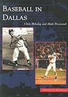 Baseball In Dallas (TX) (Images of Baseball)