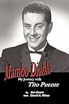 Mambo Diablo: My Journey With Tito Puente