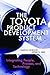 The Toyota Product Development System: Integrating People, Process And Technology