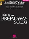 First Book of Broadway Solos for Mezzo Soprano and Alto | Vocal Collection with Piano Accompaniment | Broadway Songbook for Students Teachers and Adult Singers | Voice Training Repertoire for Lessons First Book of Broadway Solos for Mezzo Soprano and Alto | Vocal Collection with Piano Accompaniment | Broadway Songbook for Students Teachers and Adult Singers | Voice Training Repertoire for Lessons