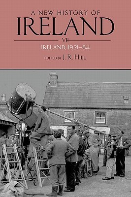 A New History of Ireland, Volume VII: Ireland, 1921-84 (Paperback)
