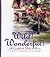 Wild! Wonderful!: A Cookbook with Flair
