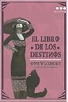 El libro de los destinos by Anne Wiazemsky
