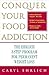 Conquer Your Food Addiction: The Ehrlich 8-Step Program for Permanent Weight Loss