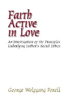 Faith Active in Love (Paperback)