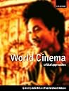 World Cinema: Critical Approaches