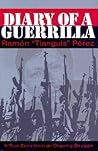 Diary of a Guerrilla: A True Story from an Ongoing Struggle Diary of a Guerrilla: A True Story from an Ongoing Struggle