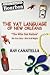 The Yat Language of New Orleans: "The Who Dat Nation" The True Story-How it All Began