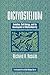 Dictyostelium: Evolution, Cell Biology, and the Development of Multicellularity (Developmental and Cell Biology Series, Series Number 38)