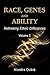 Race, Genes and Ability: Rethinking Ethnic Differences / Vol 2