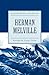 A Historical Guide to Herman Melville (Historical Guides to American Authors)