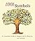 1,001 Symbols: An Illustrated Guide to Imagery and Its Meaning
