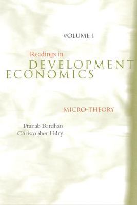 Readings in Development Economics, Vol. 1: Micro-Theory (Paperback)