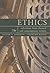 Ethics: Selections from Classical and Contemporary Writers