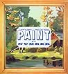 Paint by Number: How to Craze That Swept the Nation Paint by Number: How to Craze That Swept the Nation