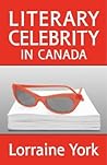 Literary Celebrity in Canada Literary Celebrity in Canada