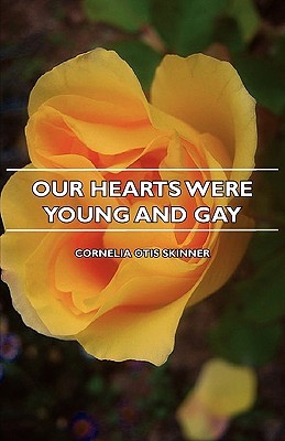 Our Hearts Were Young And Gay