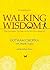 Walking Wisdom: Three Generations, Two Dogs, and the Search for a Happy Life