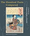 The Hundred Poets Compared: A Print Series by Kuniyoshi, Hiroshige, and Kunisada The Hundred Poets Compared: A Print Series by Kuniyoshi, Hiroshige, and Kunisada