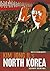 Kim Jong-il's North Korea by Alison Behnke