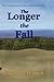 The Longer the Fall: The Va...