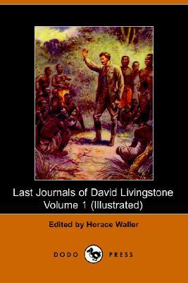 The Last Journals of David Livingstone (Paperback)
