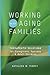 Working with Aging Families: Therapeutic Solutions for Caregivers, Spouses, & Adult Children (Norton Professional Books (Hardcover))